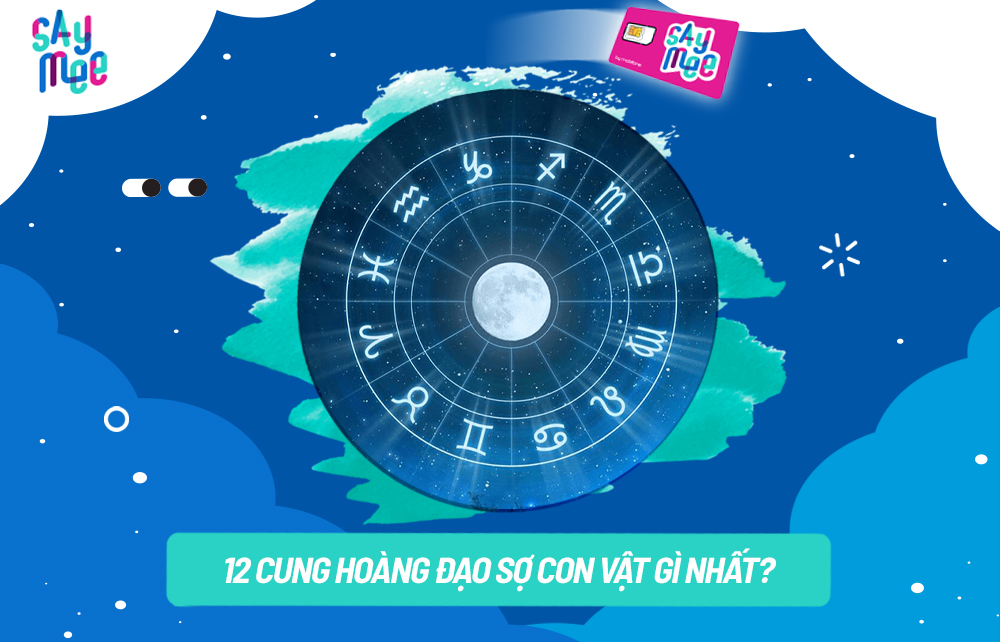 12 Cung Hoàng Đạo sợ con vật gì nhất