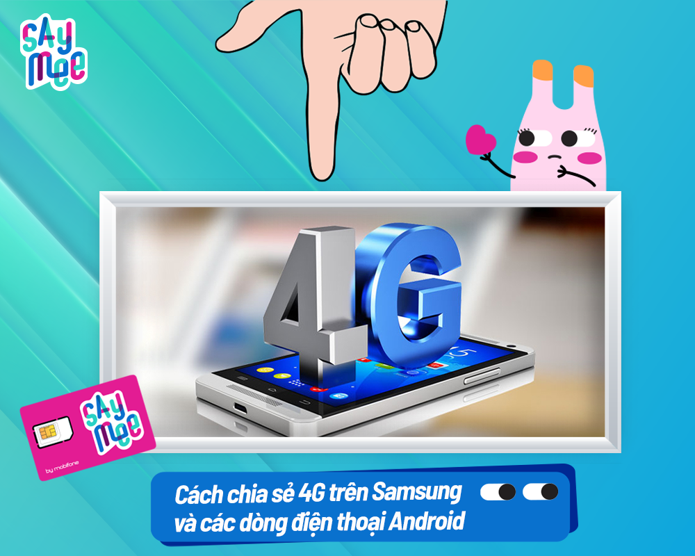 Cách chia sẻ 4G trên Samsung