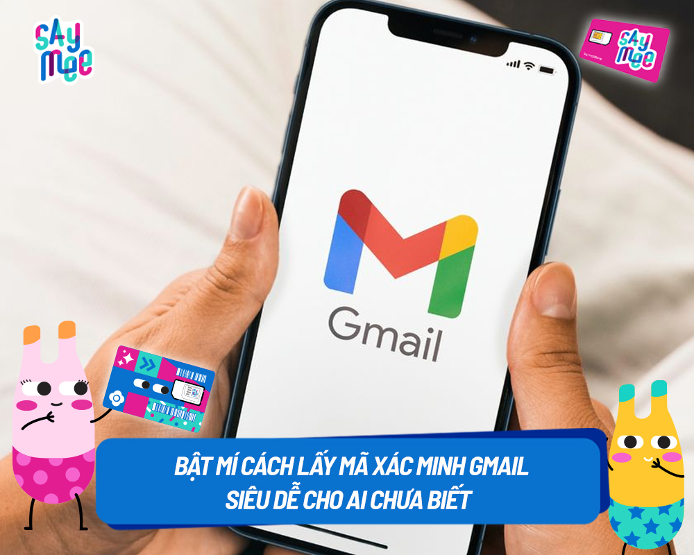 Bật mí cách lấy mã xác minh Gmail siêu dễ cho ai chưa biết