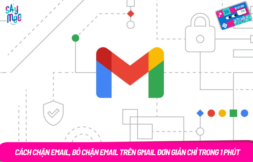Cách chặn email, bỏ chặn email trên Gmail đơn giản chỉ trong 1 phút