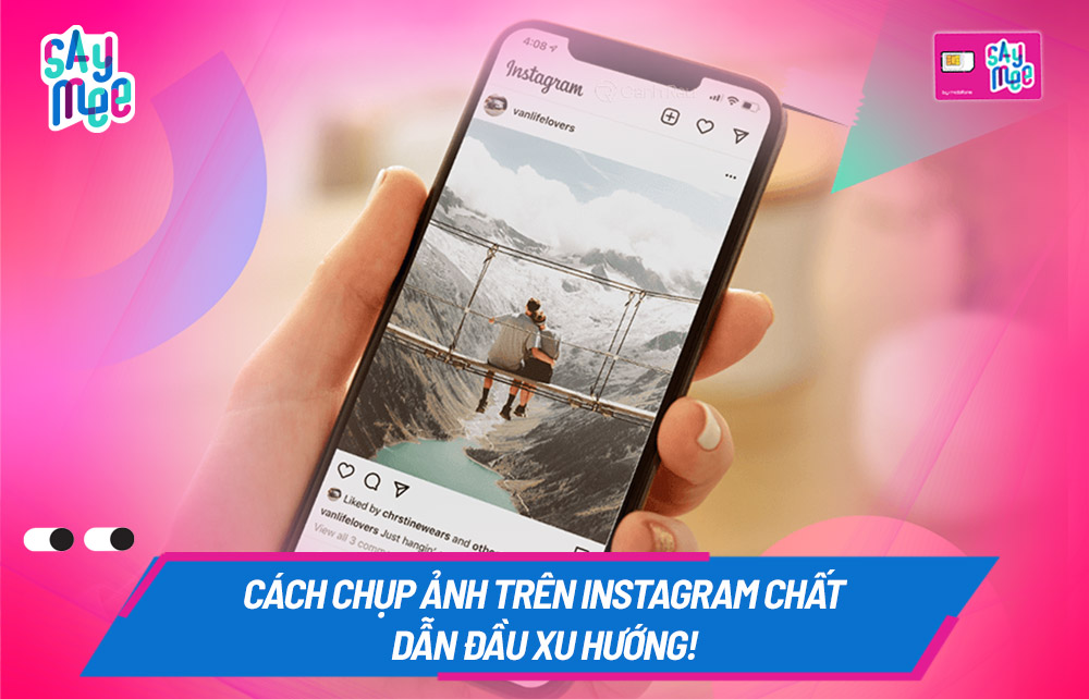 Cách chụp ảnh trên Instagram cho người mới bắt đầu