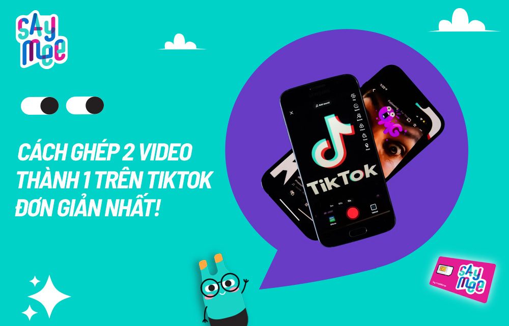 Cách ghép Video trên Tik Tok