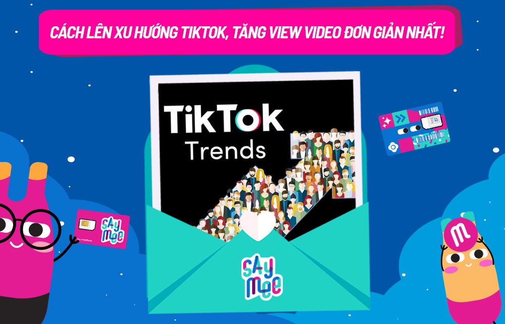 Cách lên xu hướng Tik Tok