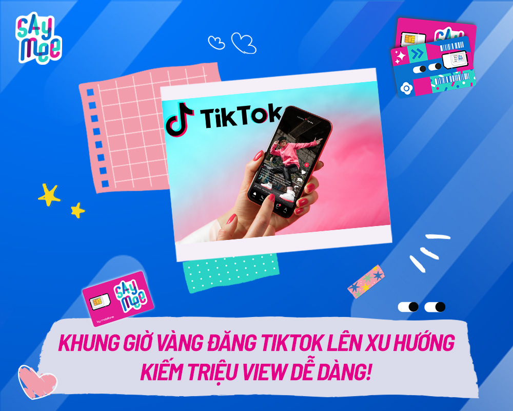 Khung giờ vàng đăng TikTok