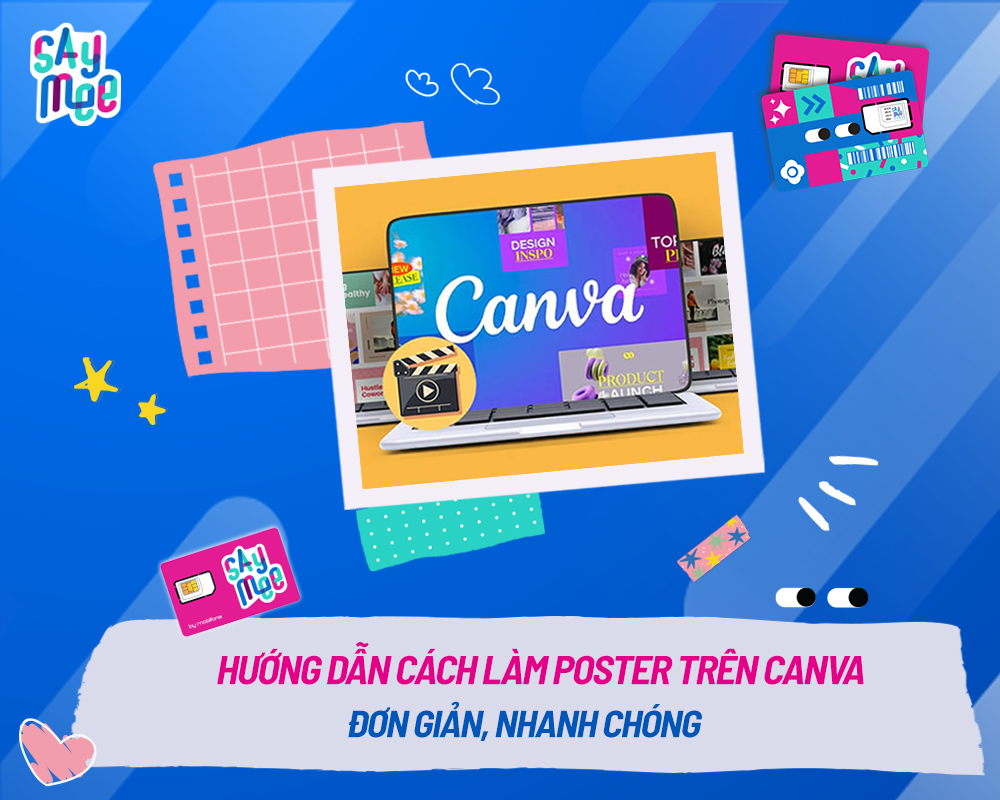 Hướng dẫn cách làm poster trên Canva đơn giản, nhanh chóng