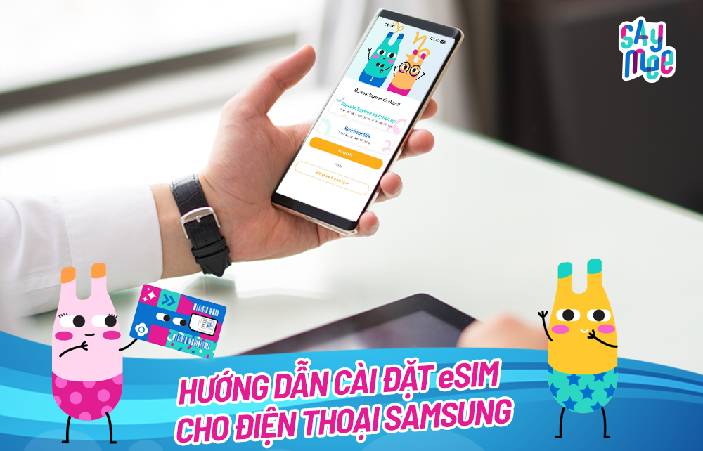 Cách cài eSIM cho điện thoại Samsung