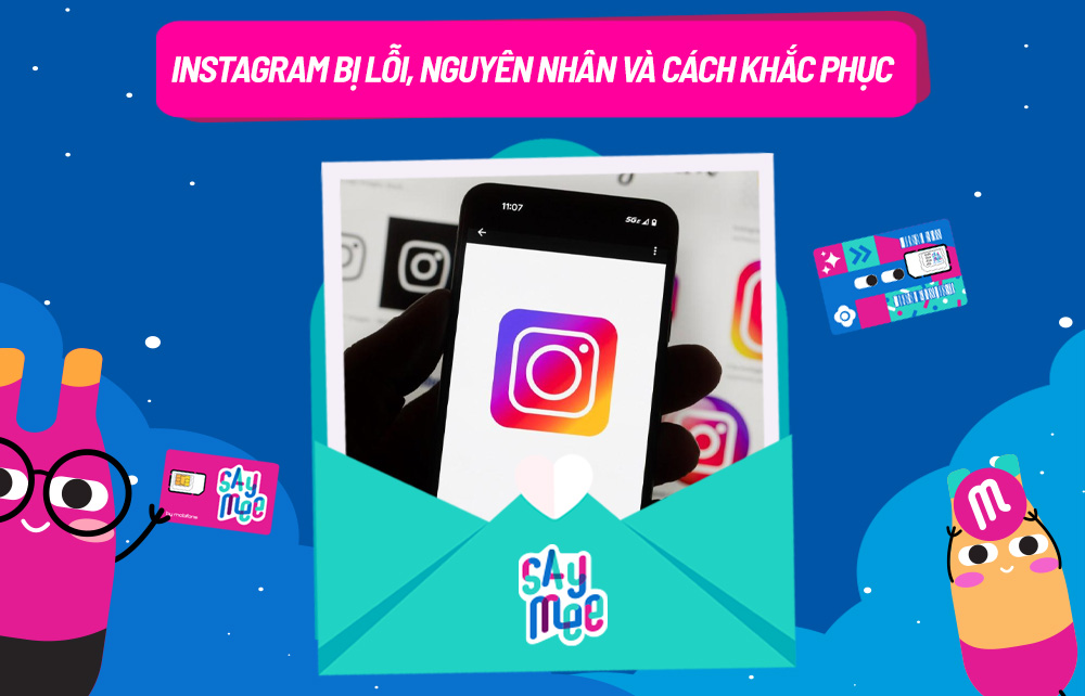 Instagram bị lỗi nguyên nhân và cách khắc phục