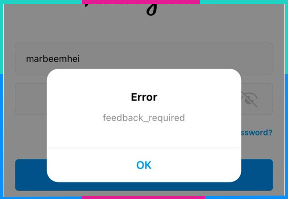 Instagram bị lỗi Feedback Required