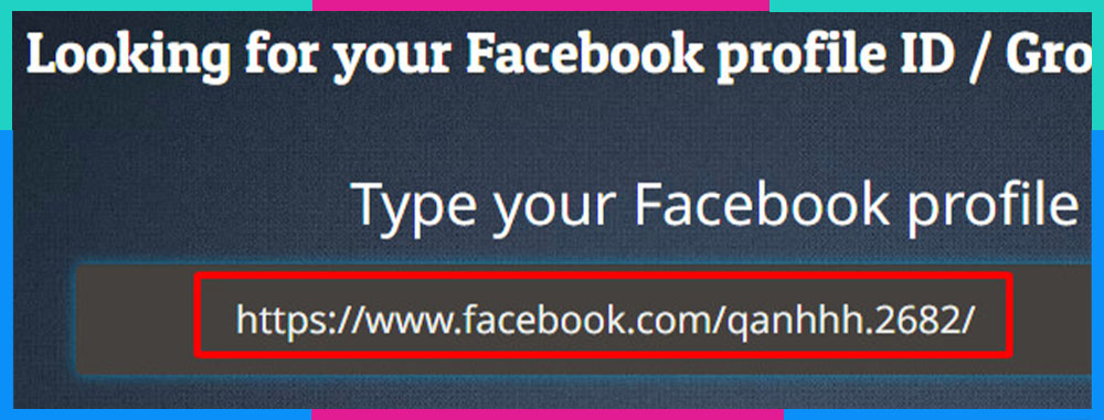 Cách lấy UID Facebook bằng Lookup ID B2