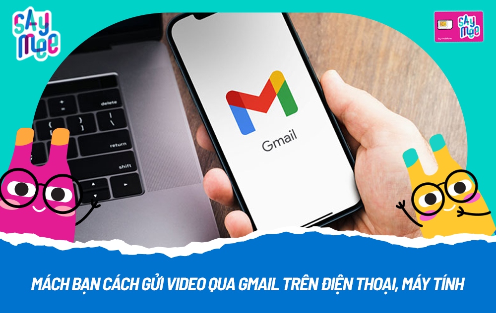 Mách bạn cách gửi video qua Gmail