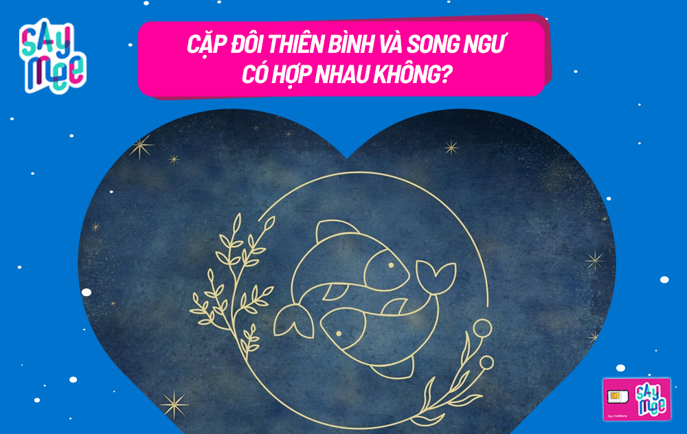 Song Ngư và Thiên Bình