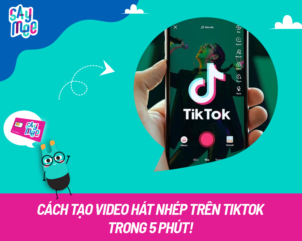 Cách tạo Video hát nhép trên TikTok