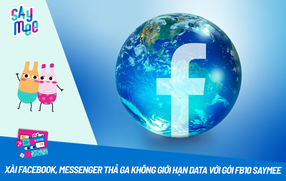 Xài Facebook thả ga không giới hạn data với gói FB10 Saymee